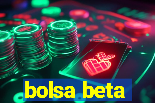 bolsa beta