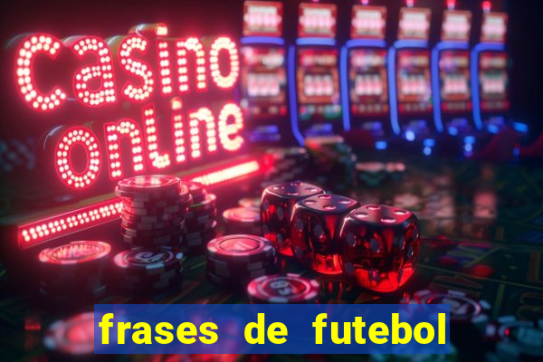 frases de futebol feminino para status tumblr