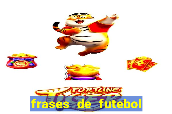 frases de futebol feminino para status tumblr