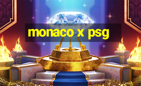 monaco x psg