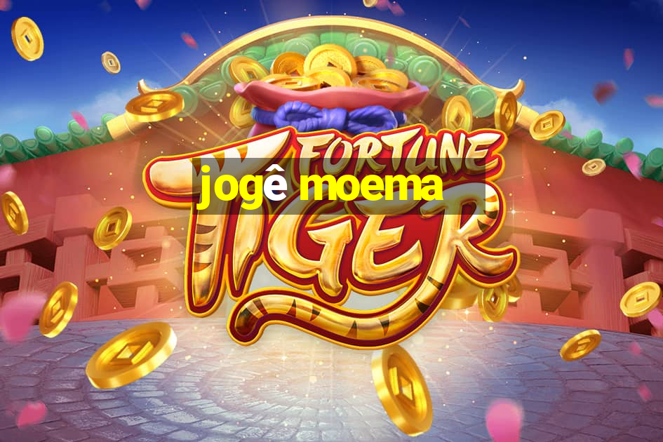 jogê moema