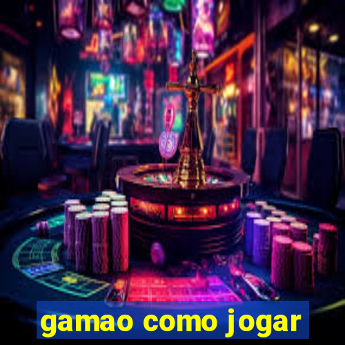 gamao como jogar