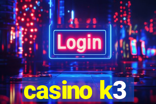 casino k3