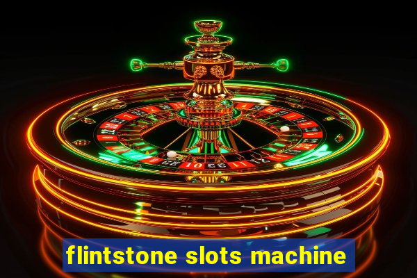 flintstone slots machine