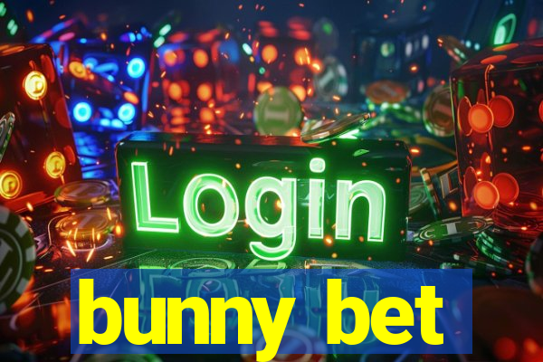 bunny bet