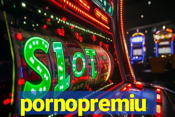 pornopremiu