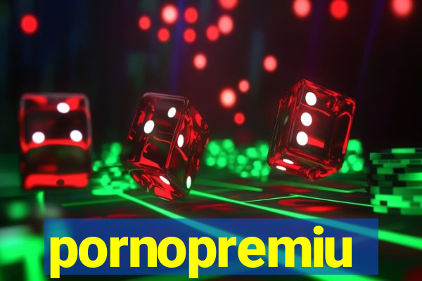 pornopremiu