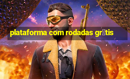 plataforma com rodadas gr谩tis