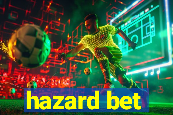 hazard bet