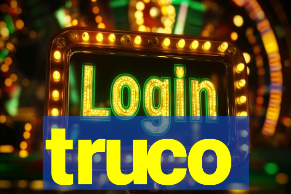 truco