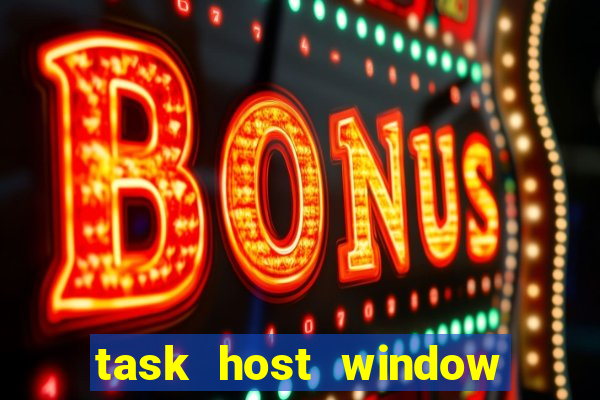 task host window que es