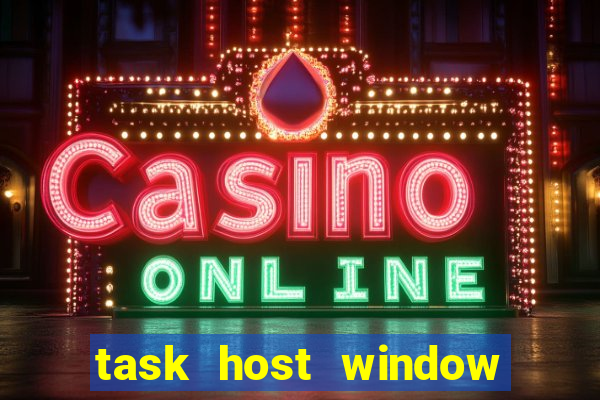 task host window que es