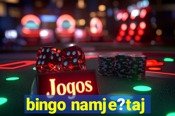 bingo namje?taj