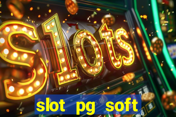 slot pg soft porcentagem prodeval