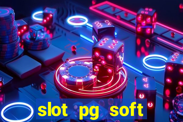 slot pg soft porcentagem prodeval