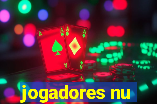 jogadores nu