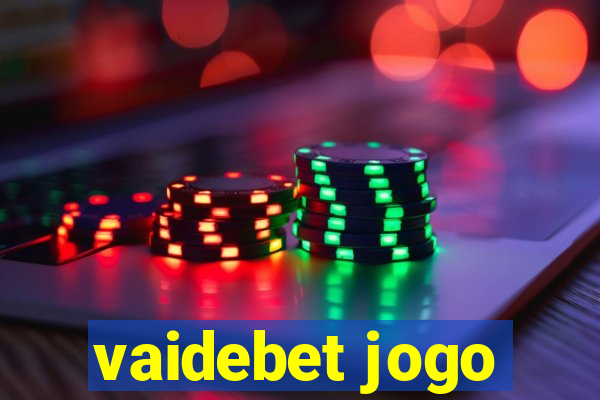 vaidebet jogo