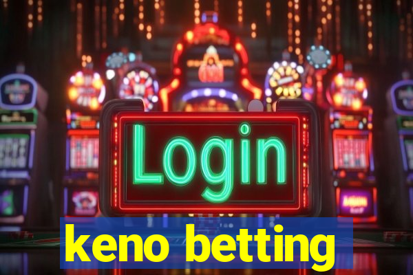 keno betting