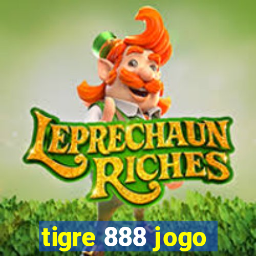 tigre 888 jogo