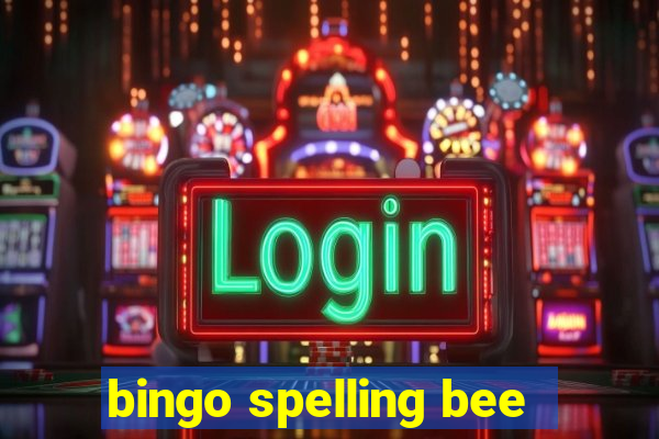 bingo spelling bee