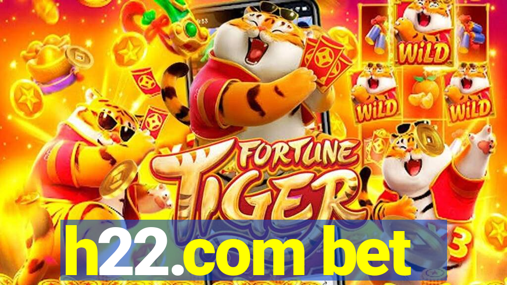 h22.com bet