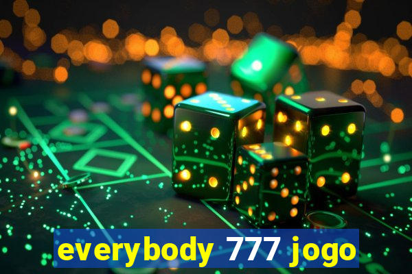 everybody 777 jogo