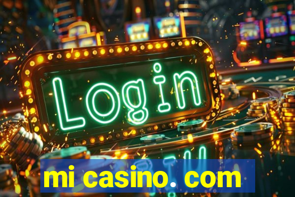 mi casino. com