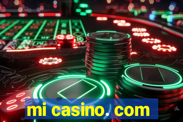 mi casino. com