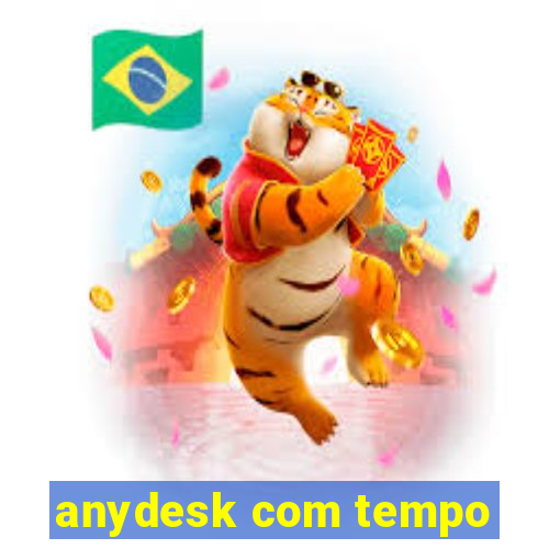 anydesk com tempo