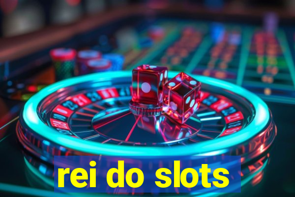 rei do slots