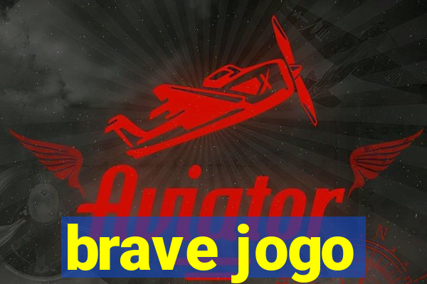 brave jogo