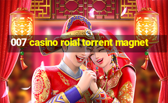 007 casino roial torrent magnet