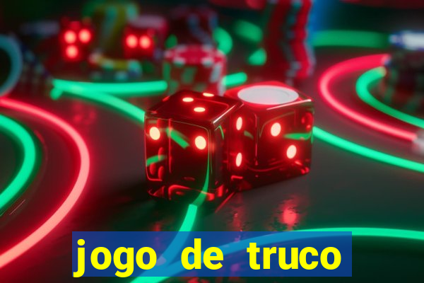 jogo de truco valendo dinheiro de verdade