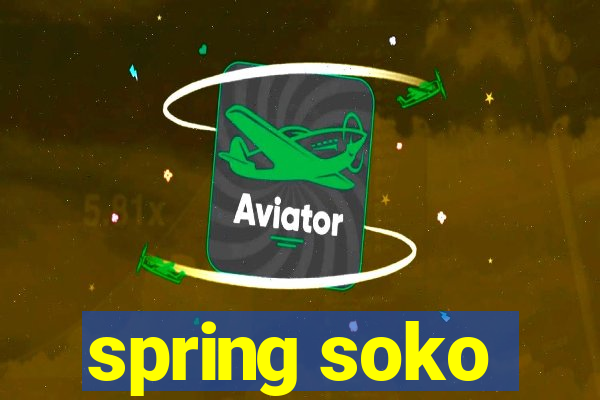 spring soko