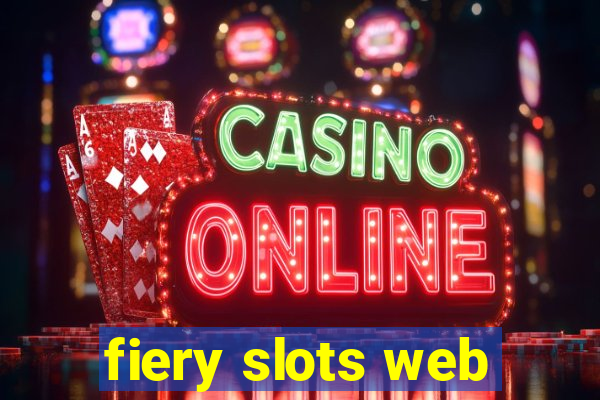 fiery slots web