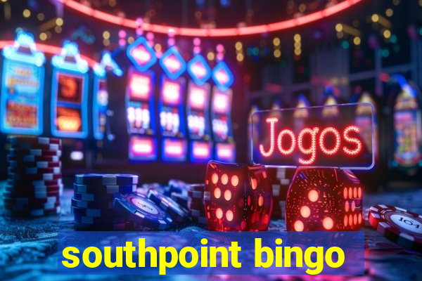 southpoint bingo