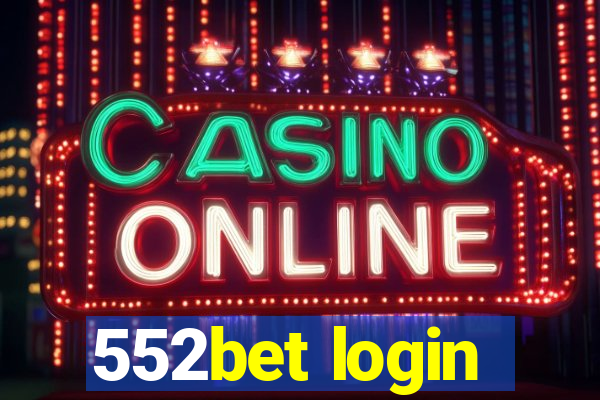 552bet login