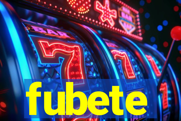 fubete