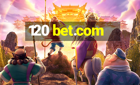 120 bet.com