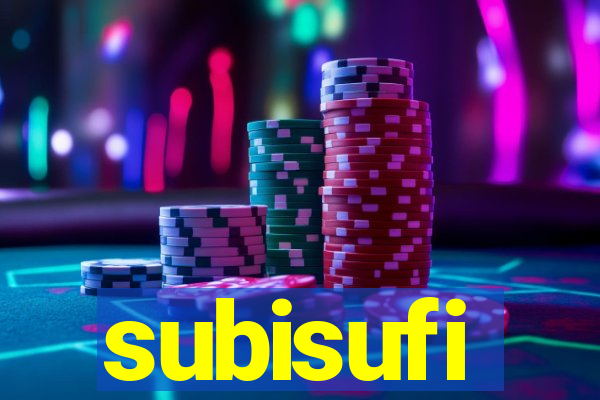 subisufi