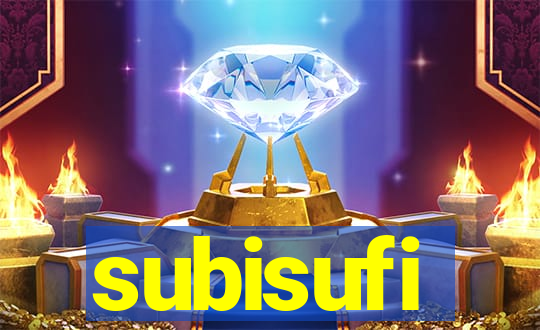 subisufi