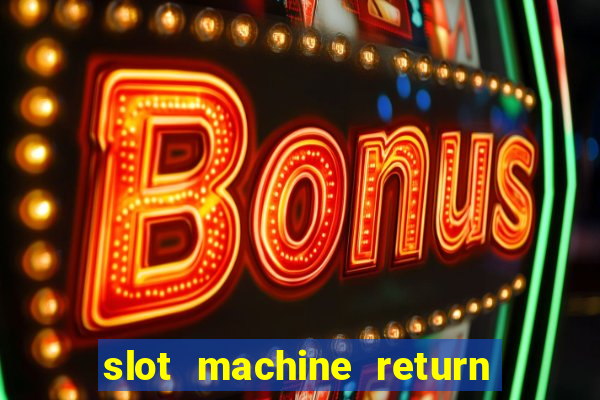 slot machine return to player