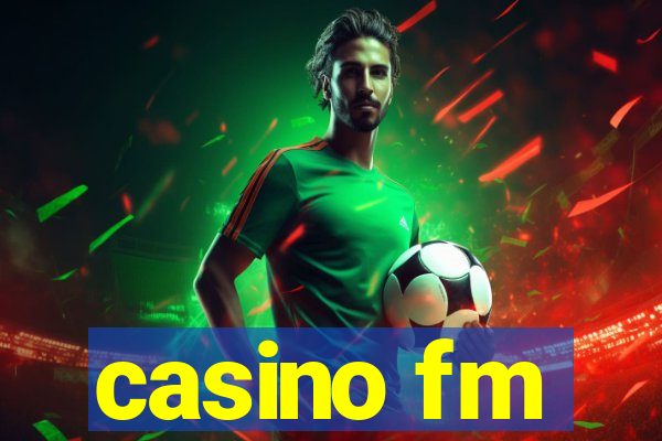 casino fm