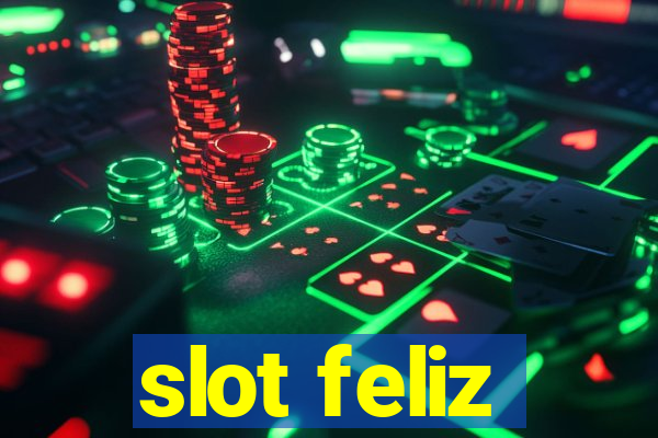 slot feliz