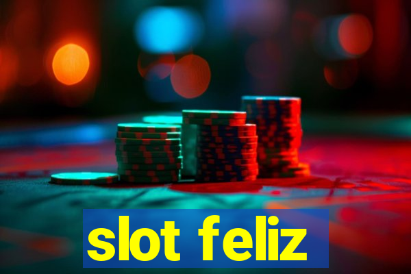 slot feliz