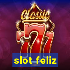 slot feliz