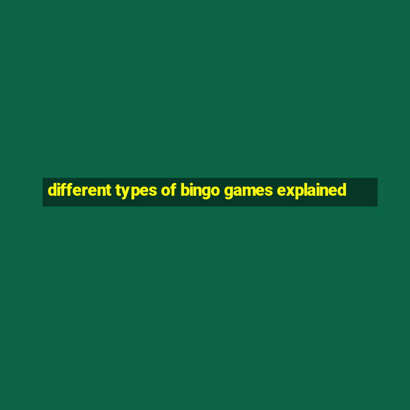 different types of bingo games explained