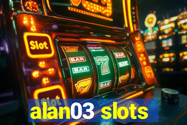 alan03 slots