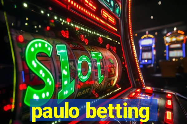 paulo betting