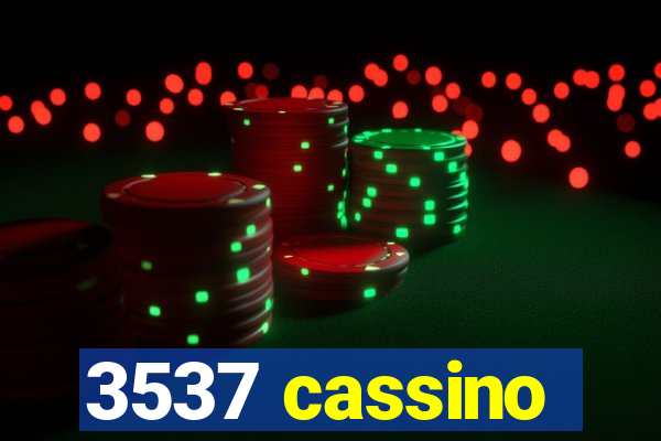 3537 cassino